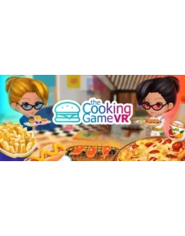 The Cooking Game VR АВТОДОСТАВКА STEAM GIFT РОССИЯ