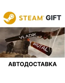 VLADiK BRUTALSteam GIFTВыбор РегионаАВТО VLADiK BRUTALSteam GIFTВыбор РегионаАВТО