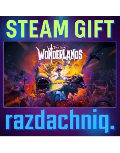 Tiny Tina's Wonderlands Steam Gift/Россия/СНГ