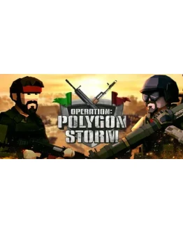 Operation: Polygon Storm АВТОДОСТАВКА STEAM РОССИЯ Operation: Polygon Storm АВТОДОСТАВКА STEAM РОССИЯ
