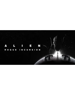 Alien: Rogue Incursion steam VR мир Alien: Rogue Incursion steam VR мир