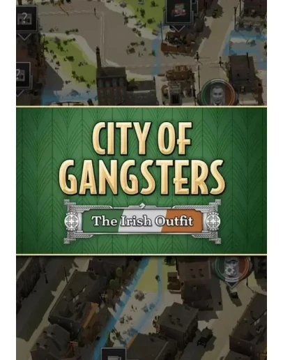 DLC City of Gangsters: The Irish Outfit КЛЮЧ STEAM