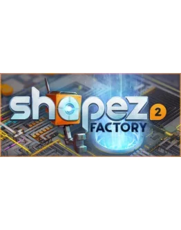 shapez 2 * STEAM РОССИЯ АВТОДОСТАВКА 0 КАРТЫ