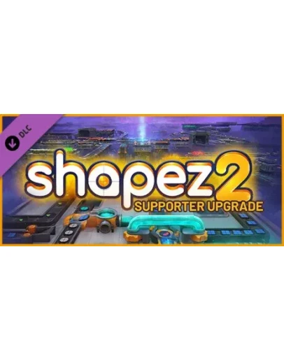 Издание shapez 2 Спасибо за поддержку DLC STEAM