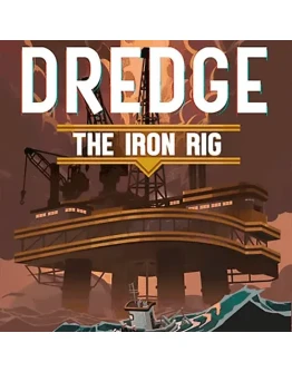 DREDGE The Iron Rig / Дредж / Дредге DLC PS Турция