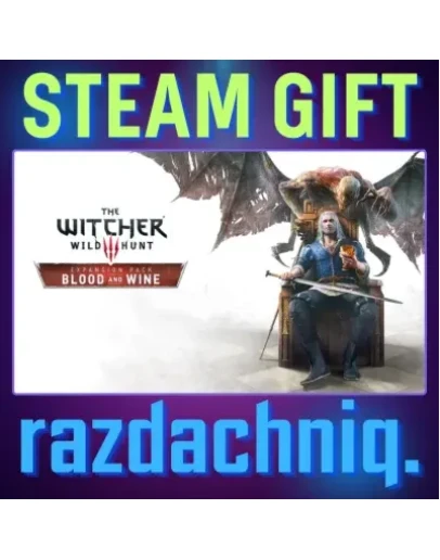 Ведьмак 3 Дикая Охота Кровь и вино Steam/РФ/СНГ
