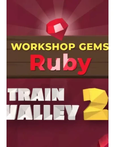 DLC Train Valley 2: Workshop Gems Ruby КЛЮЧ STEAM