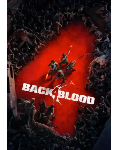 BACK 4 BLOOD КЛЮЧ STEAM СНГ