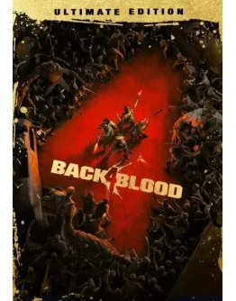 BACK 4 BLOOD: ULTIMATE EDITION КЛЮЧ STEAM Евросоюз