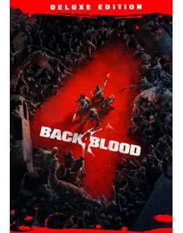 BACK 4 BLOOD: DELUXE EDITION КЛЮЧ STEAM СНГ
