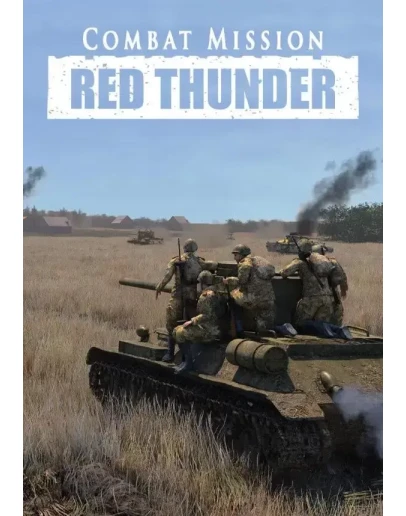 Combat Mission: Red Thunder КЛЮЧ STEAM ВСЕ СТРАНЫ
