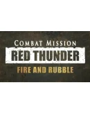 DLC Combat Mission: Red Thunder - Fire and Rubble КЛЮЧ