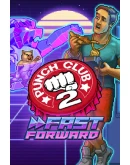Punch Club 2: Fast Forward КЛЮЧ STEAM RU+СНГ+TR Punch Club 2: Fast Forward КЛЮЧ STEAM RU+СНГ+TR