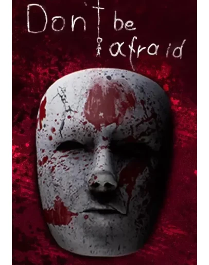 Don't Be Afraid КЛЮЧ STEAM ВСЕ СТРАНЫ