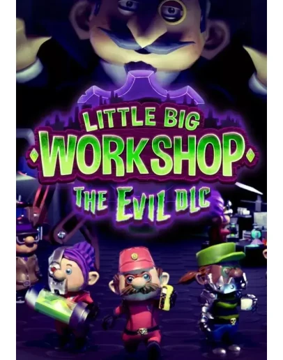 DLC Little Big Workshop - The Evil DLC КЛЮЧ STEAM DLC Little Big Workshop - The Evil DLC КЛЮЧ STEAM
