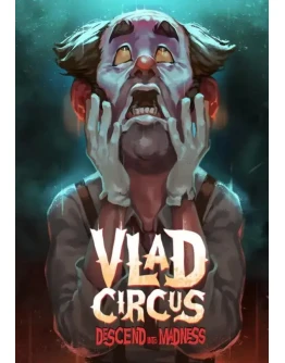 Vlad Circus: Descend Into Madness КЛЮЧ STEAM ВСЕ СТРА
