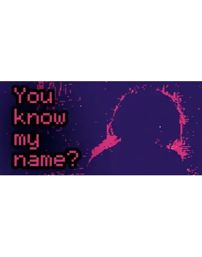 You know my name? АВТОДОСТАВКА STEAM GIFT РОССИЯ