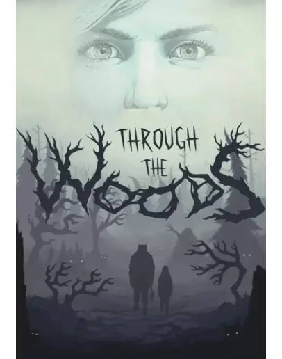 Through the Woods КЛЮЧ STEAM RU+СНГ+ASIA+LATAM+TR
