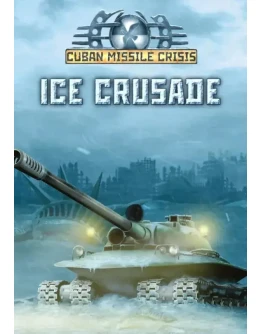 Cuban Missile Crisis: Ice Crusade КЛЮЧ STEAM RU+СНГ+A