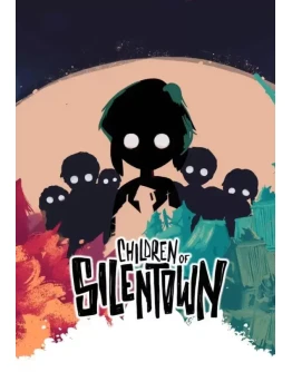 Children of Silentown КЛЮЧ STEAM РФ+СНГ