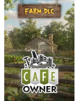 DLC Cafe Owner Simulator - Farm DLC КЛЮЧ STEAM ВСЕ СТ
