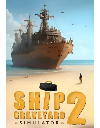 Ship Graveyard Simulator 2 КЛЮЧ STEAM ВСЕ СТРАНЫ