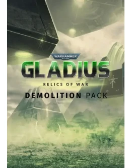 DLC Warhammer 40,000 Gladius - Demolition Pack КЛЮЧ