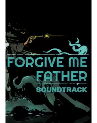 DLC Forgive Me Father Soundtrack КЛЮЧ STEAM RU+СНГ+CN DLC Forgive Me Father Soundtrack КЛЮЧ STEAM RU+СНГ+CN