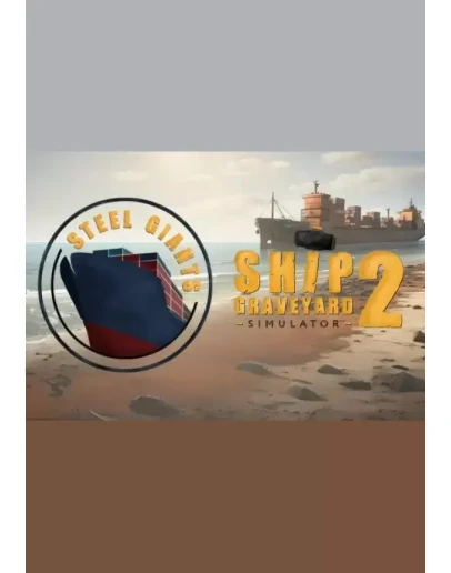 DLC Ship Graveyard Simulator 2 - Steel Giants DLC КЛЮЧ