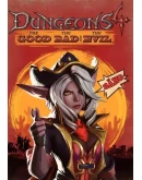 DLC Dungeons 4 - The Good, the Bad and the Evil КЛЮЧ