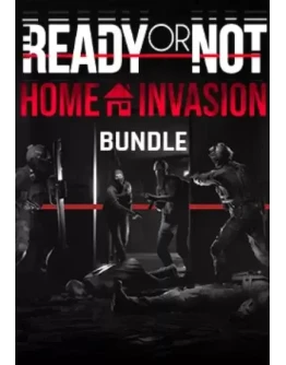 Ready or Not: Home Invasion Bundle КЛЮЧ STEAM РФ+СНГ