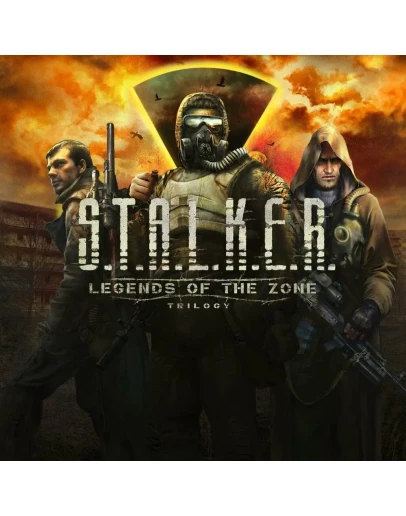 S.T.A.L.K.E.R.: Legends of the Zone Trilogy