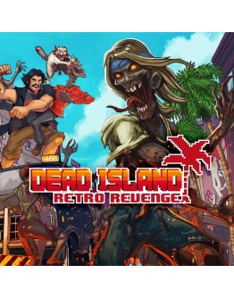 Dead Island Retro Revenge
