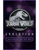 Jurassic World Evolution Secrets of Dr Wu Jurassic World Evolution Secrets of Dr Wu