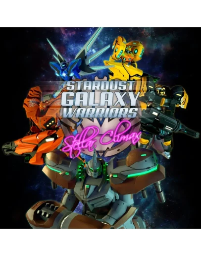Stardust Galaxy Warriors Stellar Climax Stardust Galaxy Warriors Stellar Climax