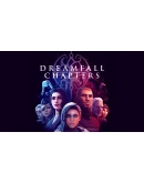 Dreamfall Chapters Dreamfall Chapters
