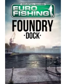 Euro Fishing Foundry Dock Euro Fishing Foundry Dock