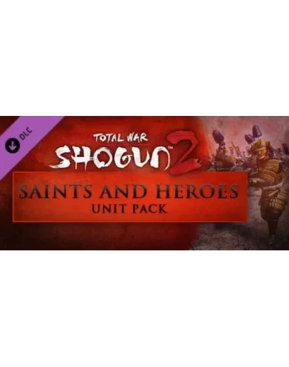 Total War: SHOGUN 2 - Saints and Heroes Unit Pack Steam