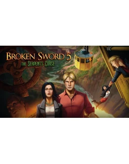 Broken Sword 5 the Serpents Curse Broken Sword 5 the Serpents Curse