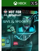 Not For Broadcast Live and Spooky