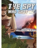 The Spy Who Shot Me