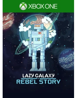 Lazy Galaxy Rebel Story