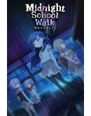 Midnight School Walk