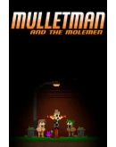Mulletman and the Molemen
