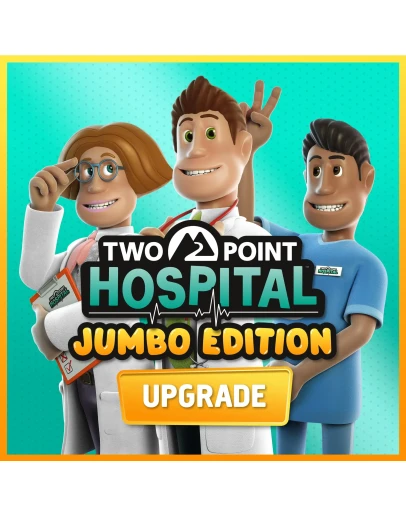 Two Point Hospital JUMBO Edition Upgrade Two Point Hospital JUMBO Edition Upgrade