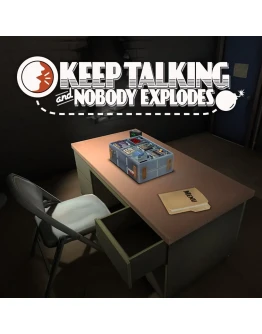 Keep Talking and Nobody Explodes Keep Talking and Nobody Explodes
