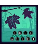 Full Quiet