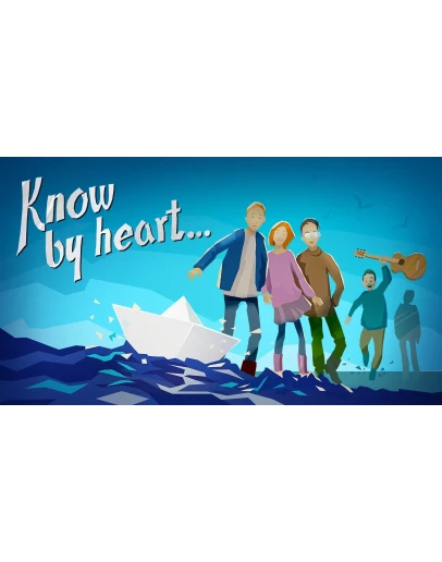 Know by heart Know by heart