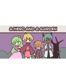 A HERO AND A GARDEN
