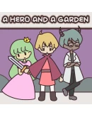 A HERO AND A GARDEN